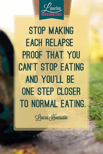 Stop Making Each Relapse Proof that You Cant Stop Eating